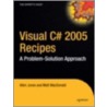 Visual C# 2005 Recipes door Rakesh Rajan