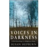 Voices In The Darkness door Susan Hepburn