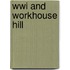 Wwi And Workhouse Hill