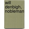 Will Denbigh, Nobleman door United States Government