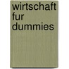 Wirtschaft Fur Dummies door Sean Masaki Flynn