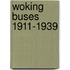 Woking Buses 1911-1939