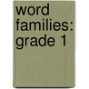Word Families: Grade 1 door Jennifer Geck Taylor