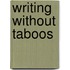 Writing Without Taboos