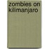 Zombies on Kilimanjaro