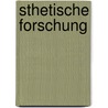 sthetische Forschung by Helga Kämpf-Jansen