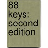 88 Keys: Second Edition door Jerry W. Lennon