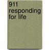 911 Responding For Life door Jim Whittle