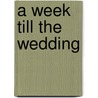 A Week Till the Wedding by Linda Winstead Winstead Jones
