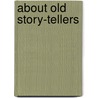 About Old Story-Tellers by Donald Grant Mitchell
