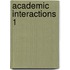 Academic Interactions 1