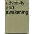 Adversity And Awakening