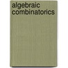Algebraic Combinatorics door Chris D. Godsil