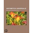 Arithmetica Universalis