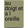 Au Doigt Et A L Oreille by Ross Thomas