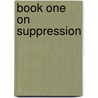 Book One On Suppression door Ananias Kumbuyo Nyanjaya