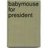 Babymouse for President door Matt Holm