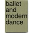 Ballet and Modern Dance