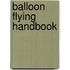 Balloon Flying Handbook