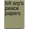 Bill Arp's Peace Papers door Charles Henry Smith