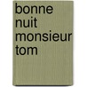 Bonne Nuit Monsieur Tom door Michelle Magorian
