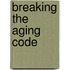 Breaking the Aging Code