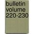 Bulletin Volume 220-230
