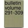 Bulletin Volume 291-309 door University Of Wisconsin Station