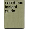 Caribbean Insight Guide door Caroline Radila Scott