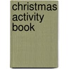 Christmas Activity Book by Wright S. A