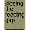 Closing the Reading Gap door Eric Basilo