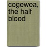 Cogewea, The Half Blood by Sho-Pow-Tan