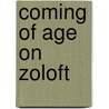 Coming of Age on Zoloft door Katherine Sharpe