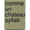Comme Un Chateau Syllab door Lionel Ray