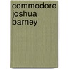 Commodore Joshua Barney by William Frederick Adams