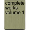 Complete Works Volume 1 door William Makepeace Thackeray