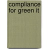 Compliance for Green It by Sarah Cook