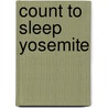 Count to Sleep Yosemite by Mark Jasper