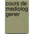 Cours de Mediolog Gener