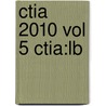 Ctia 2010 Vol 5 Ctia:Lb by Oceana