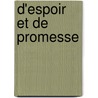 D'Espoir Et De Promesse door Françoise Bourdin