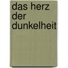 Das Herz der Dunkelheit door Hillary Norman