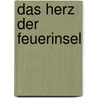 Das Herz der Feuerinsel by Nicole C. Vosseler