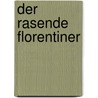 Der rasende Florentiner by Sonny Ray