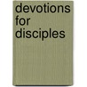 Devotions For Disciples door Matthew J. Cochran