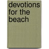 Devotions for the Beach by Thomas Nelson Publishers