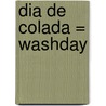 Dia De Colada = Washday door Frederic Stehr