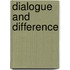 Dialogue and Difference