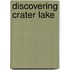 Discovering Crater Lake