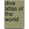 Dive Atlas of the World door Jack Jackson